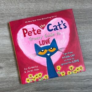 Pete the Cat's Groovy Guide to Love hardback book